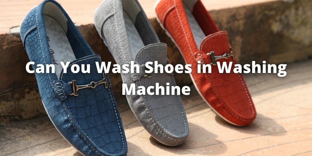 can you wash shoes in washing machine