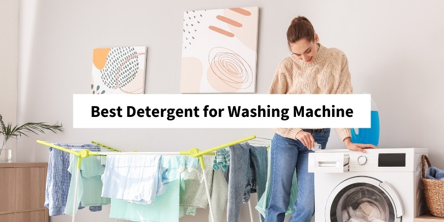 Best Detergent for Washing Machine